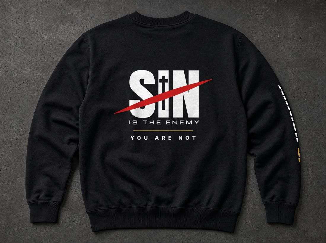 Sin Is The Enemy Sweatshirt